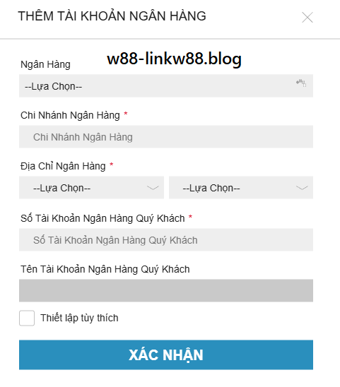 Thêm tài khoản ngân hàng khi rút tiền w88